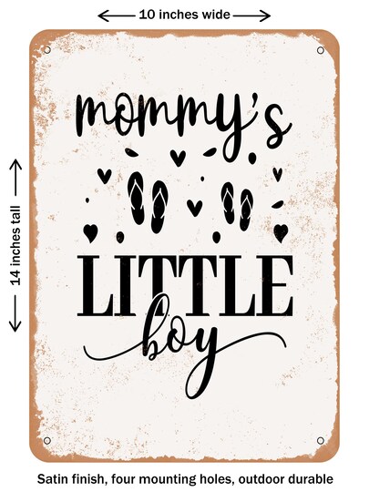 DECORATIVE METAL SIGN - Mommy's Little Boy - Vintage Rusty Look